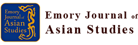 Emory Journal of Asian Studies Emory Journal of Asian Studies